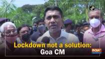 Lockdown not a solution: Goa CM