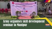 Army organises skill development seminar in Manipur