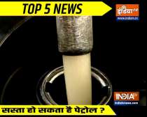 Top 5 News | Petroleum Minister Dharmendra Pradhan hints petrol, diesel rates may drop further