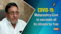 COVID-19: Maharashtra Govt to vaccinate all its citizens for free