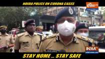 Noida Police changes strategy in curbing rising Covid