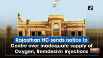 Rajasthan HC sends notice to Centre over inadequate supply of Oxygen, Remdesivir injections