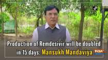 Production of Remdesivir will be doubled in 15 days: Mansukh Mandaviya