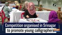 Competition organised in Srinagar to promote young calligraphers