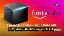 Amazon introduces Fire TV Cube with Dolby vision, 4K 60fps support in India