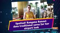 Spotted! Kangana Ranaut dons traditional saree for her airport look