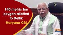 140 metric ton oxygen allotted to Delhi: Haryana CM