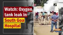 Watch: Oxygen tank leak in South Goa Hospital