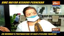 BMC Mayor Kishori Pednekar on Mumbai Preparation To Face Cyclone Tauktae | Exclusive