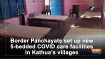 Border Panchayats set up 5-bedded COVID care facilities in Kathua