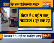 Lockdown extended in Bihar and Himachal Pradesh till 1st June