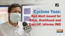 Cyclone Yaas: Red Alert issued for Bihar, Jharkhand and East-UP, informs IMD