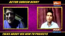 Sudesh Berry shares details of his new projects with India TV