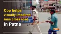 Cop helps visually impaired man cross road in Patna