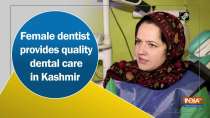 Female dentist provides quality dental care in Kashmir