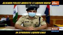 Aligarh hooch tragedy: 17, including liquor mafia mastermind arrested, says SSP Kalanidhi Naithani