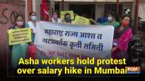 Asha workers hold protest over salary hike in Mumbai