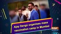 Ajay Devgn organises mass vaccination camp in Mumbai 
