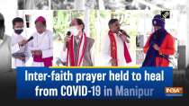 Inter-faith prayer held to heal from COVID-19 in Manipur