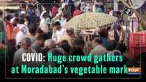 COVID: Huge crowd gathers at Moradabad