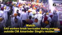 Watch: SAD workers break barricades during protest outside CM Amarinder Singh