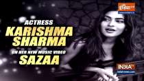 Actress Karishma Sharma opens up on her new music video 