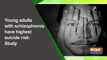 Young adults with schizophrenia have highest suicide risk: Study 