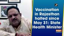 Vaccination in Rajasthan halted since May 31: State Health Minister