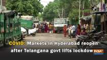 COVID: Markets in Hyderabad reopen after Telangana govt lifts lockdown