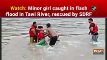 Watch: Minor girl caught in flash flood in Tawi River, rescued by SDRF
