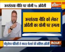 Owaisi takes a swipe at Yogi government using the population policy