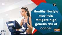 Healthy lifestyle may help mitigate high genetic risk of cancer