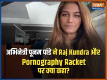 I filed a police complaint against Raj Kundra in 2019 and registered a case at  Bombay HC: Poonam Pandey  