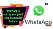 WhatsApp is testing encrypted cloud backups for Android