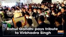 Rahul Gandhi pays tribute to Virbhadra Singh