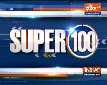 Super 100: Watch the latest news from India and around the world | 17 August, 2021
