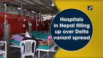 Hospitals in Nepal filling up over Delta variant spread	