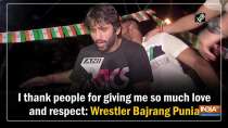 I thank people for giving me so much love and respect: Wrestler Bajrang Punia	