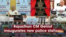 Rajasthan CM Gehlot inaugurates new police stations