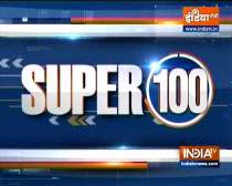 Super 100: Watch the latest news from India and around the world | 12 August, 2021