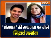 Sidharth Malhotra on success of Shershaah: When you get such response everything seems worth it