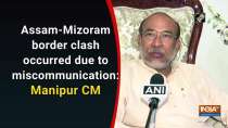 Assam-Mizoram border clash occurred due to miscommunication: Manipur CM