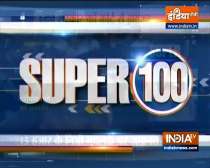 Super 100: Watch the latest news from India and around the world | 25 August, 2021