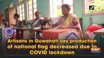 Artisans in Guwahati say production of national flag decreased due to COVID lockdown