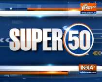 Watch Super 50 News bulletin | 16 August, 2021