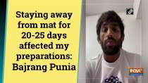 Staying away from mat for 20-25 days affected my preparations: Bajrang Punia