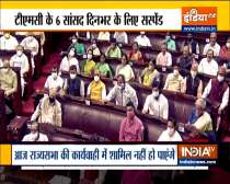 6 Trinamool Rajya Sabha MPs suspended for today over 