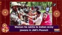 Women tie rakhis to Indian Army jawans in JandK