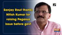 Sanjay Raut thanks Nitish Kumar for raising Pegasus issue before govt