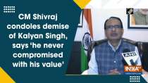 CM Shivraj condoles demise of Kalyan Singh, says 